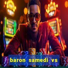 baron samedi vs papa legba